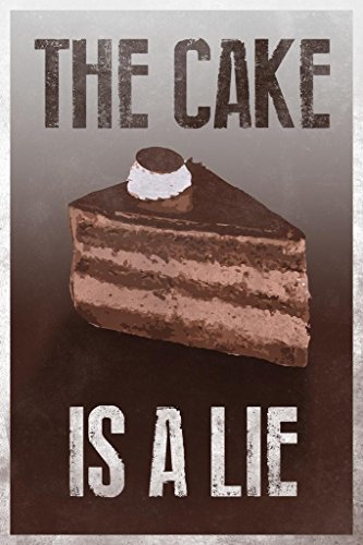Laminated The Cake Is A Lie Brown Video Game Gaming Poster Dry Erase Sign 16x24