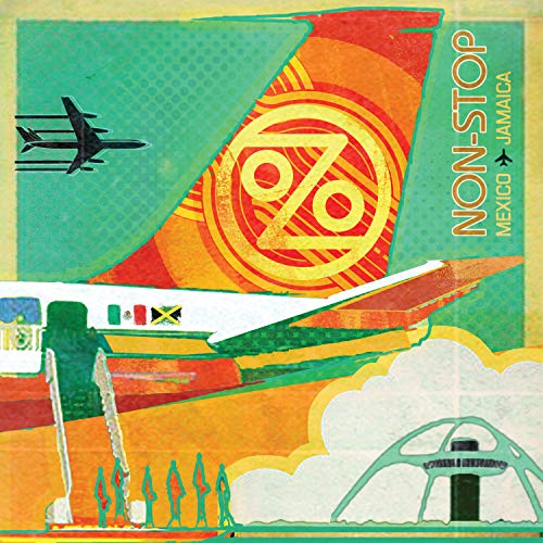 Non-Stop: Mexico To Jamaica (Orange Vinyl)