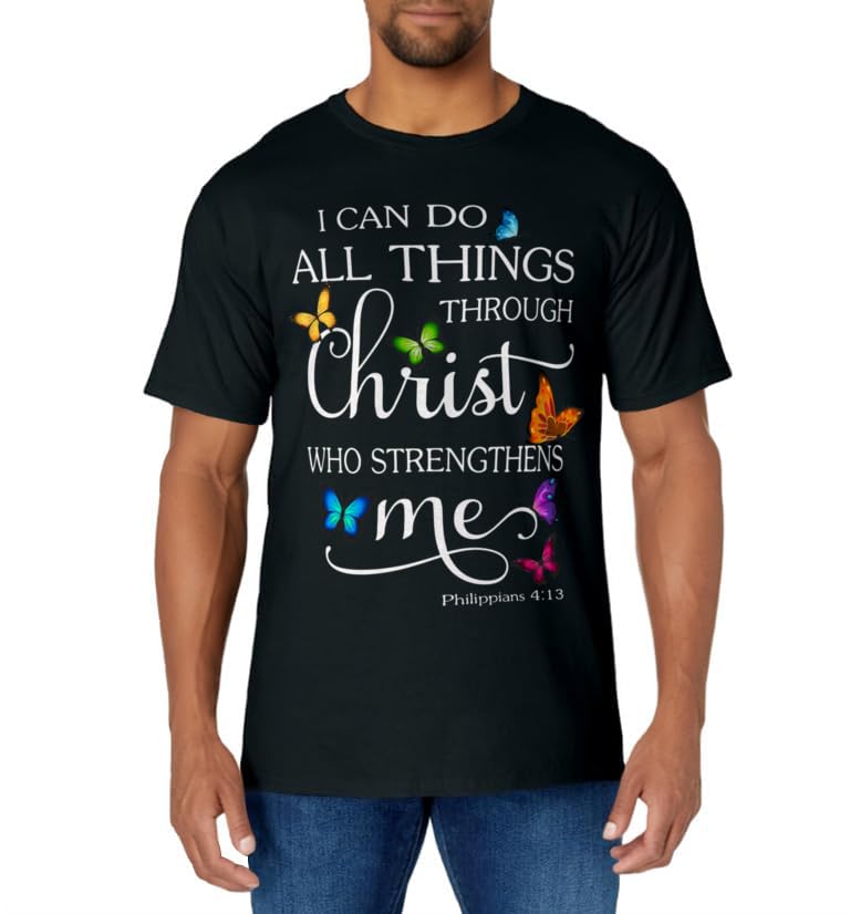 I Can Do All Things Through Christ Butterfly Art - Religious T-Shirt