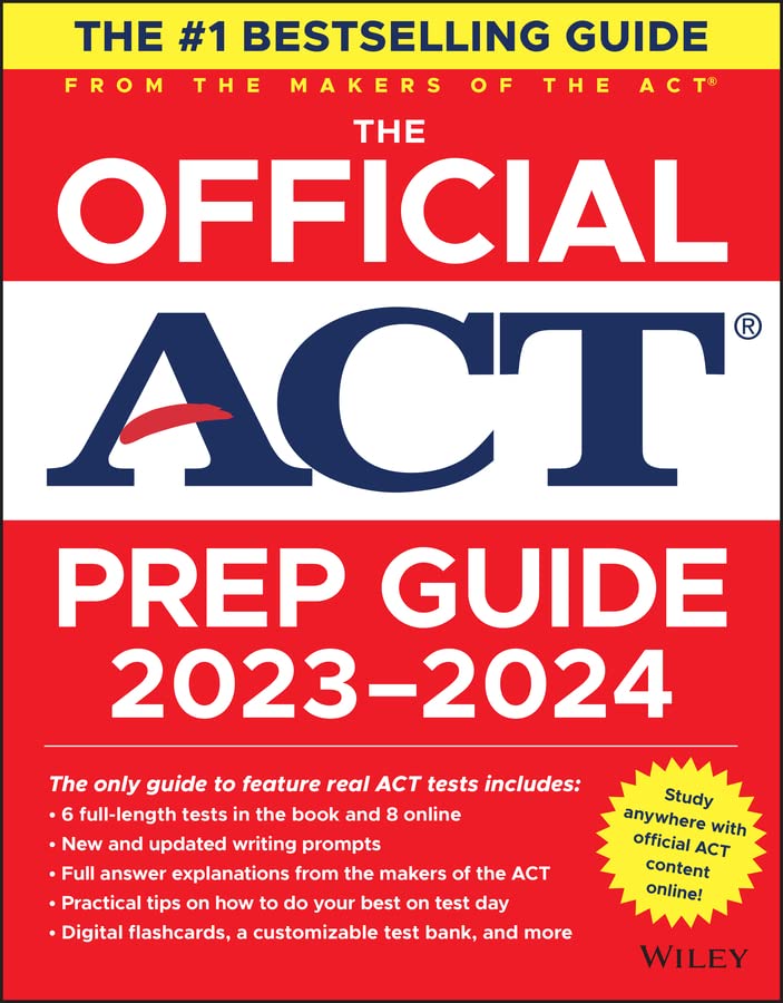 The Official ACT Prep Guide 2023-2024: Book + 8 Practice Tests + 400 Digital Flashcards + Online Course
