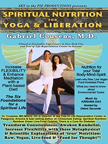 Spiritual Nutrition for Yoga with Gabriel Cousens