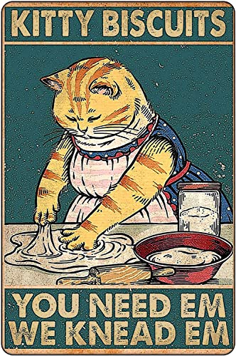 Kitty Biscuits You Need We Knead Cat Decor Sign Vintage Room Decor, Cute Kitchen Decor Gifts For Cat Lovers 12' * 8' (020)