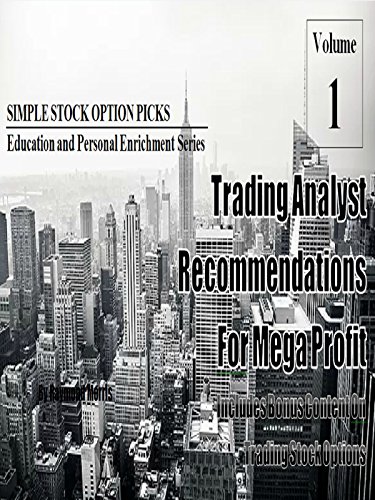 Trading Analyst Recommendations For Mega Profit - With Bonus Content On Trading Stock Options