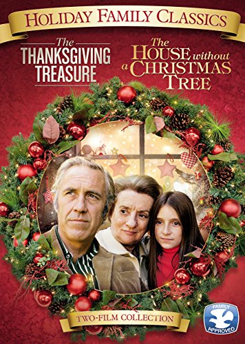 Holiday Family Classics: The Thanksgiving Treasure / The House Without A Christmas Tree