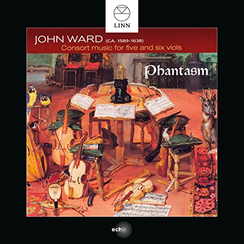 John Ward: Consort Music For Five & Six Viols