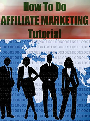 How To Do Affiliate Marketing Tutorial