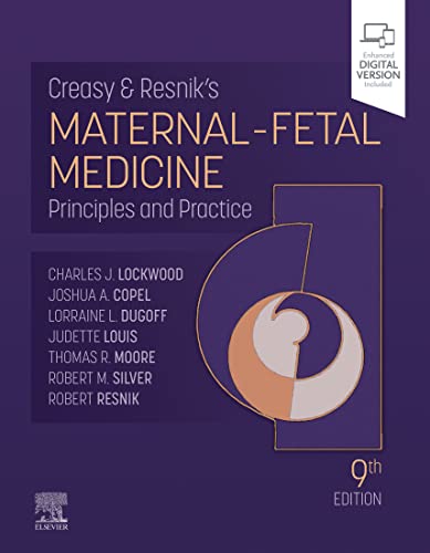 Creasy and Resnik's Maternal-Fetal Medicine - E-Book: Principles and Practice