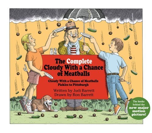 The Complete Cloudy with a Chance of Meatballs: Cloudy with a Chance of Meatballs; Pickles to Pittsburgh by Barrett, Judi (November 3, 2009) Hardcover